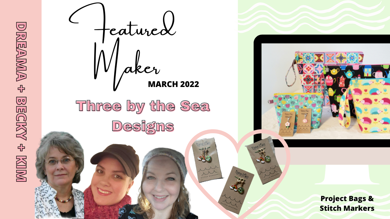 March yARNaBLE Featured Maker: Three by the Sea Designs