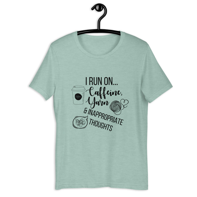 "I Run On Caffeine, Yarn, & Inappropriate Thoughts" Unisex Scoop Neck Tee