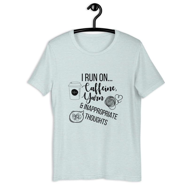 "I Run On Caffeine, Yarn, & Inappropriate Thoughts" Unisex Scoop Neck Tee