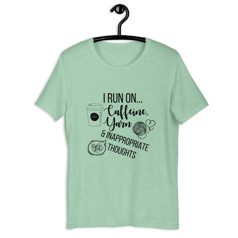 "I Run On Caffeine, Yarn, & Inappropriate Thoughts" Unisex Scoop Neck Tee