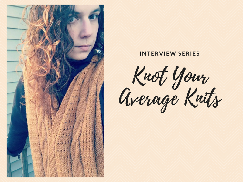 Interview Series: Knot Your Average Knits