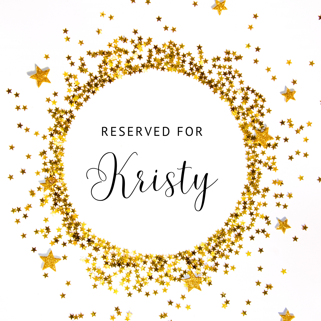 Reserved for Kristy