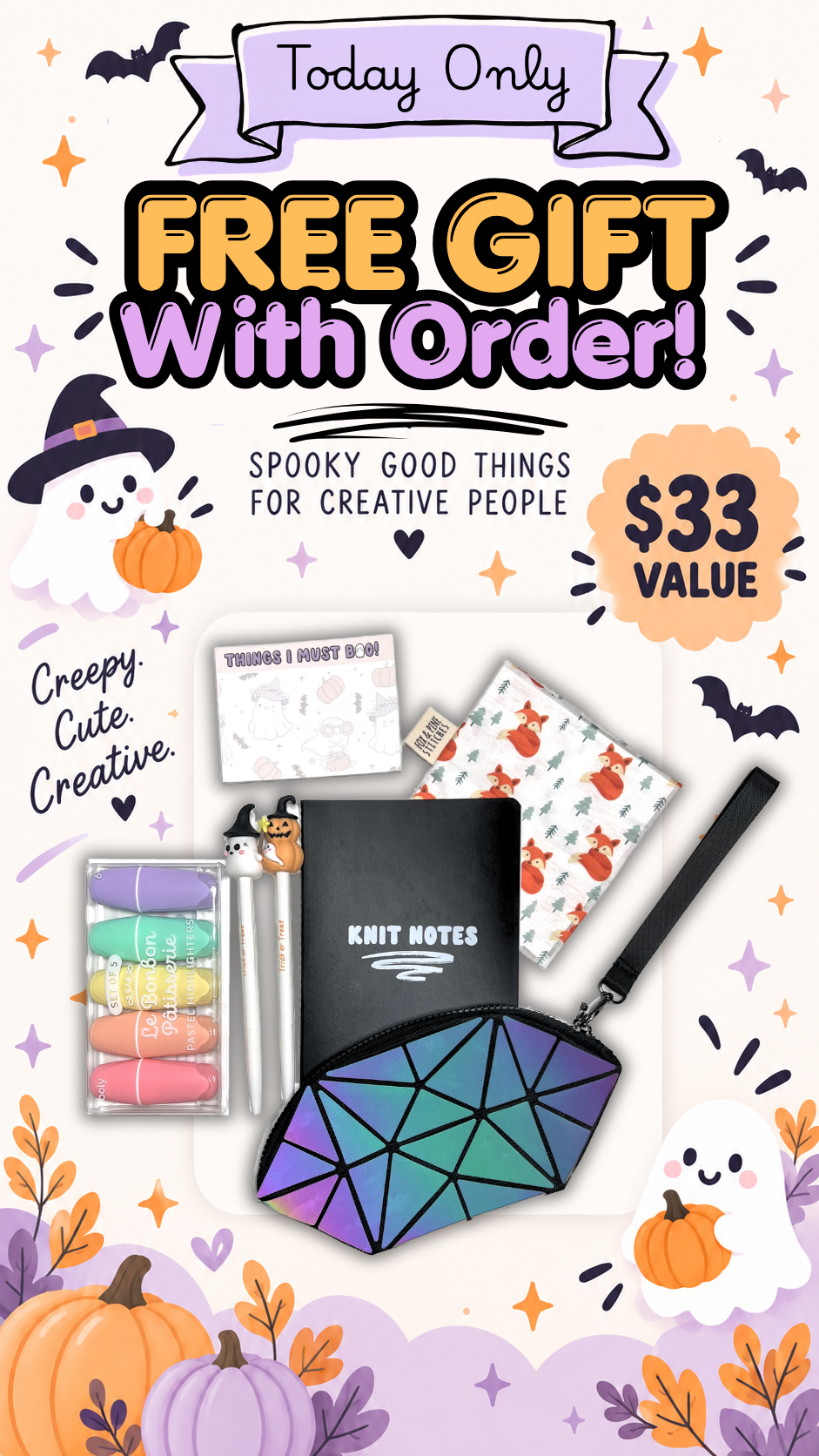 Today only: free Halloween goodie set with your order, a $33 value. Spooky good things for creative people.