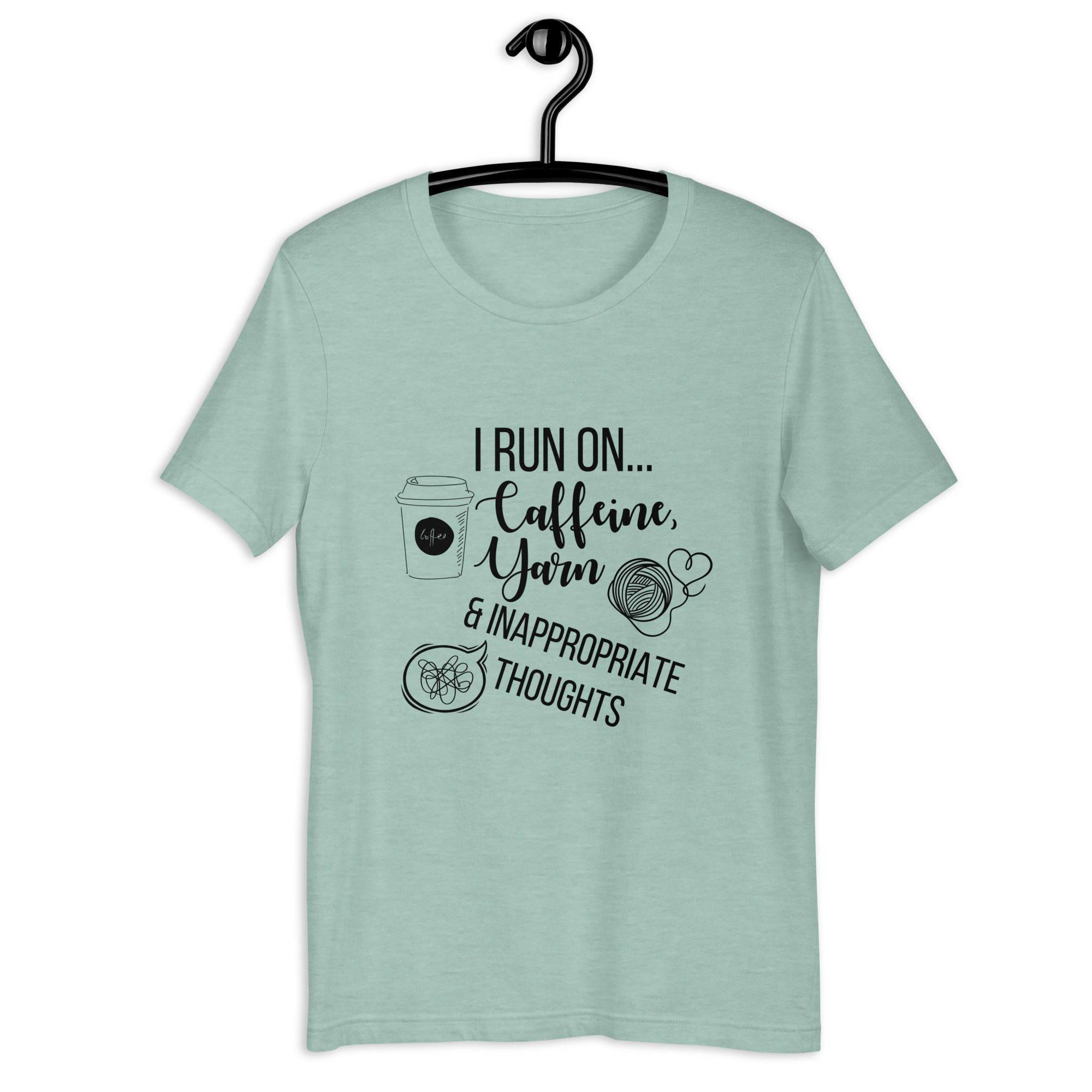 "I Run On Caffeine, Yarn, & Inappropriate Thoughts" Unisex Scoop Neck T-shirt, Black Text On Light Fabric