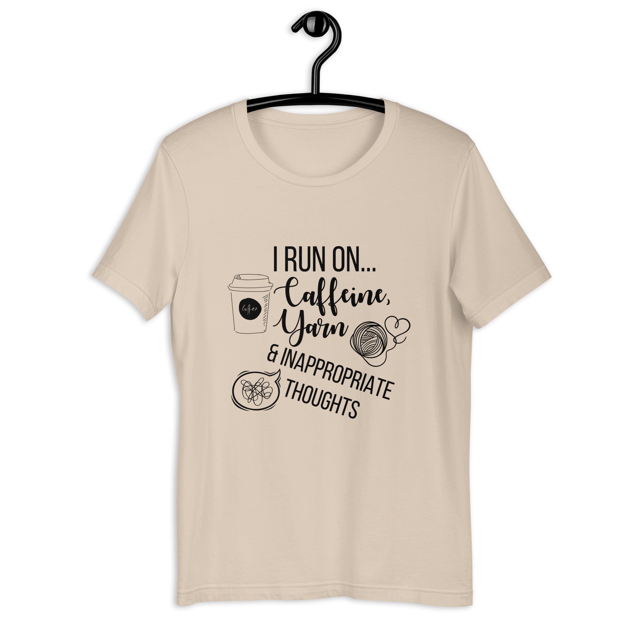 "I Run On Caffeine, Yarn, & Inappropriate Thoughts" Unisex Scoop Neck T-shirt, Black Text On Light Fabric
