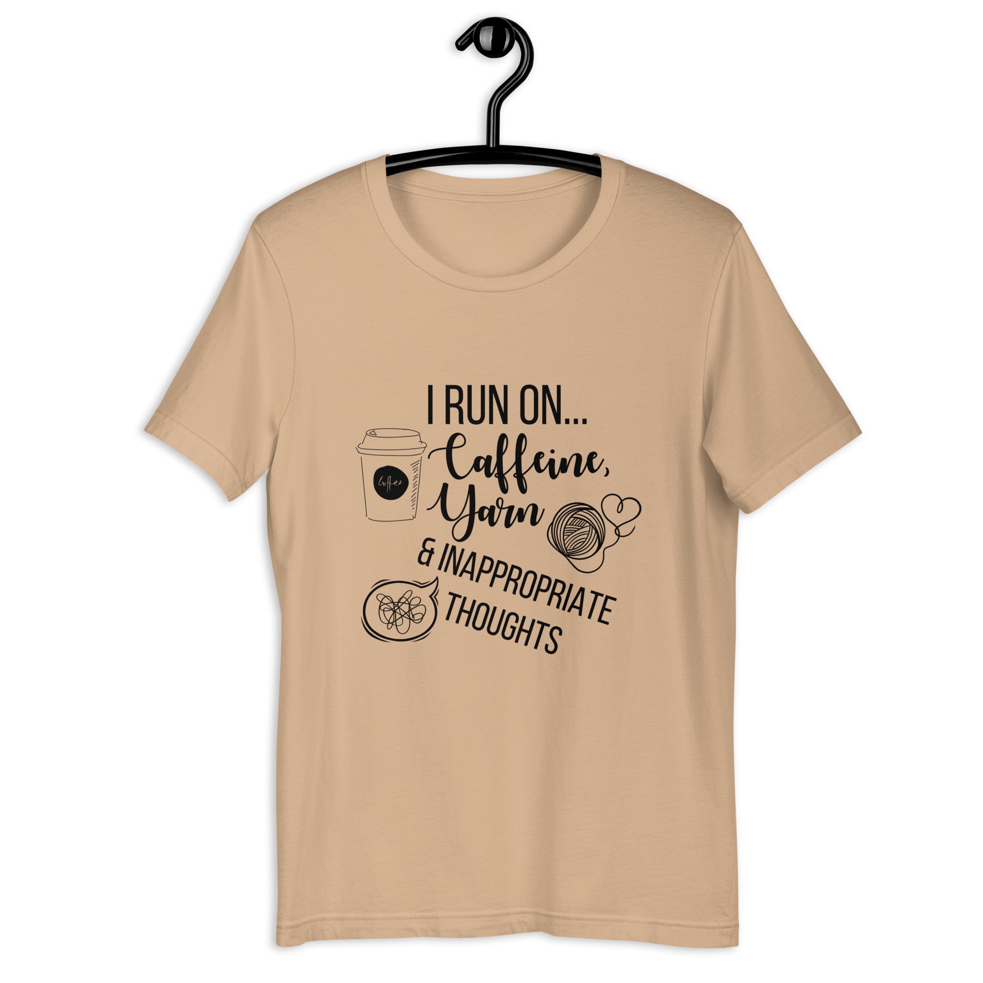 "I Run On Caffeine, Yarn, & Inappropriate Thoughts" Unisex Scoop Neck T-shirt, Black Text On Light Fabric