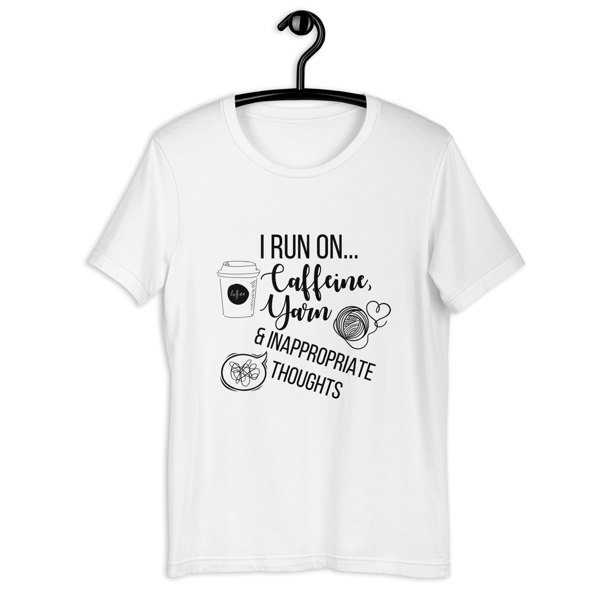 "I Run On Caffeine, Yarn, & Inappropriate Thoughts" Unisex Scoop Neck T-shirt, Black Text On Light Fabric